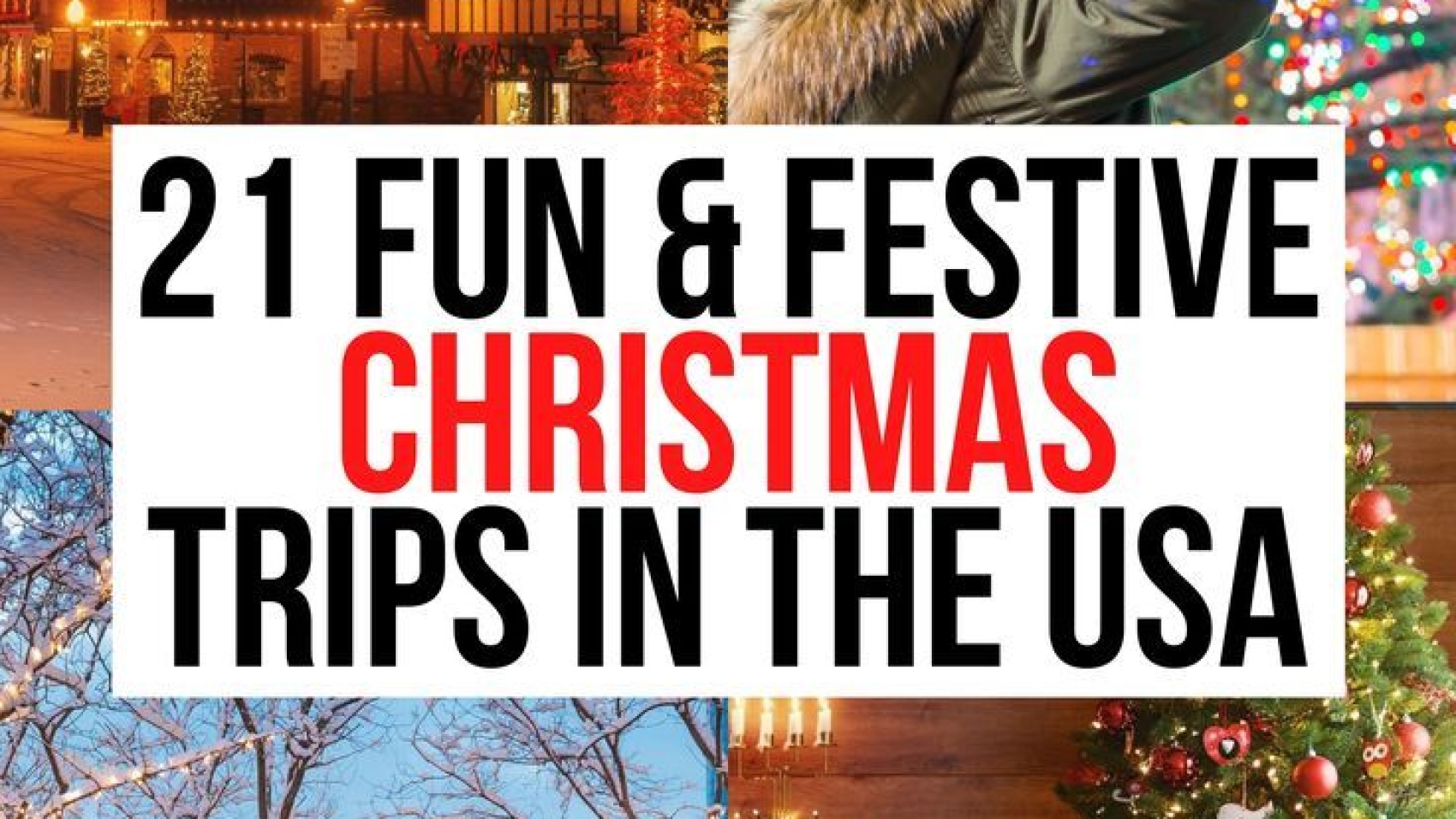 21 Festive Vacation Destinations For Christmas In The USA – Follow Me Away Krystal Kinney