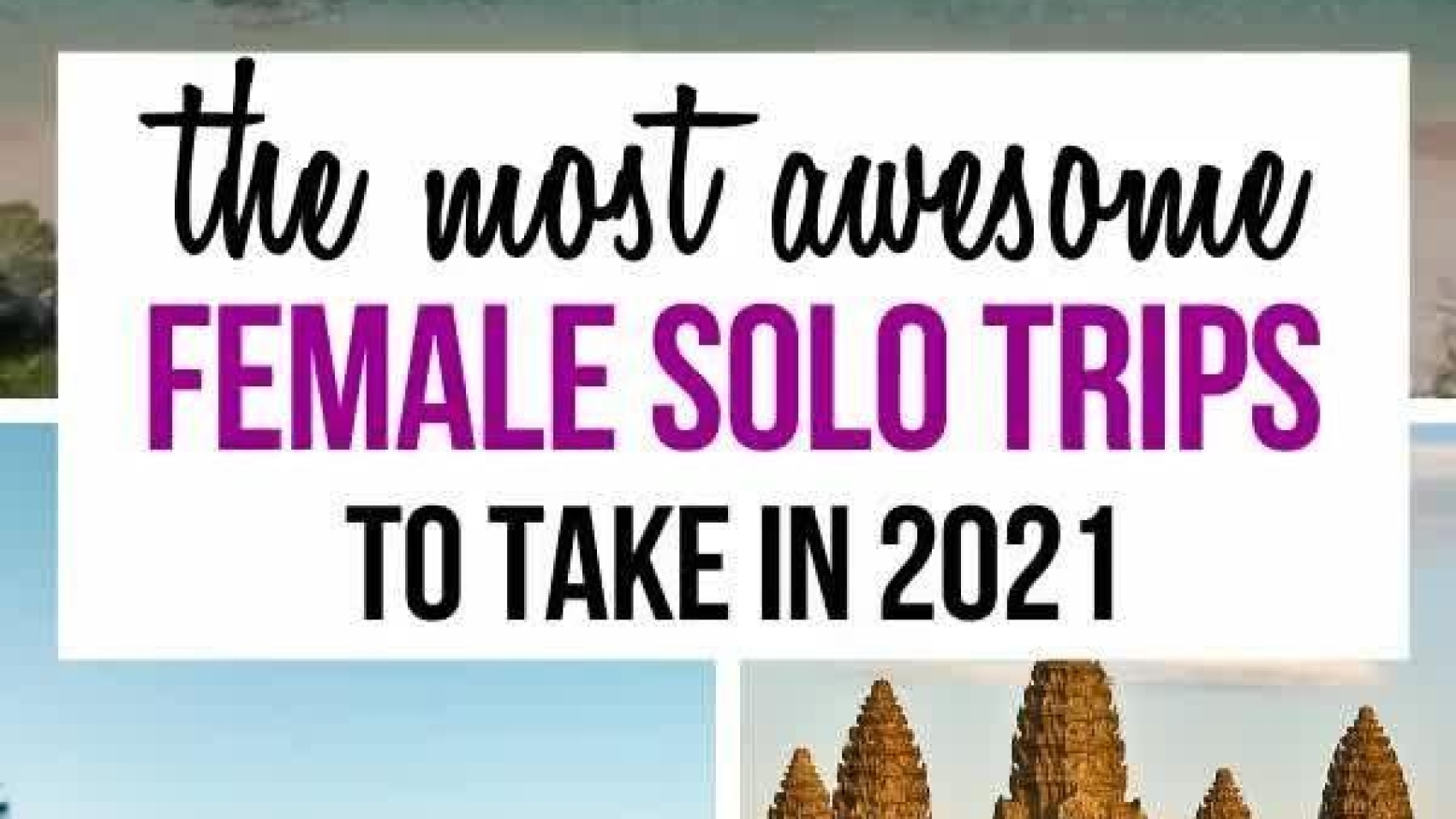 The Most Awesome Solo Female Trips to take in 2021 Krystal Kinney